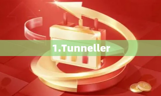 1.Tunneller 1.Tunneller