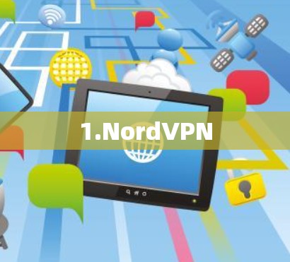 1.NordVPN 1.NordVPN
