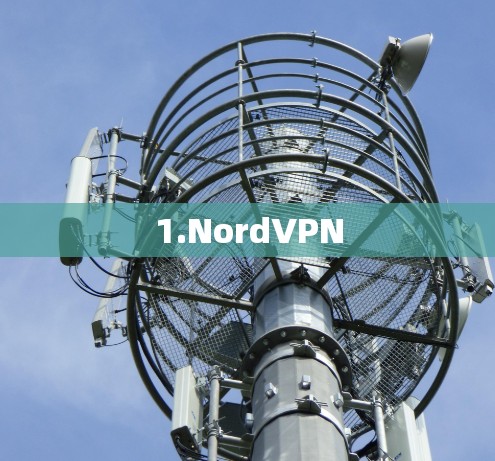 1.NordVPN 1.NordVPN